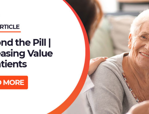 Beyond the Pill | Increasing Value to Patients