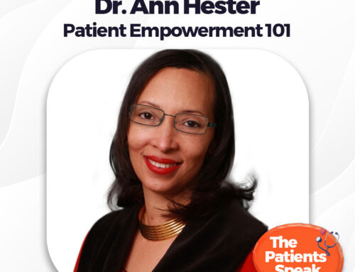 Dr. Ann Hester, Patient Empowerment 101